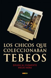 portada del libro 'los chicos que coleccionaban tebeos'
