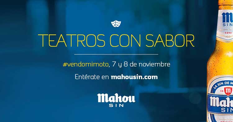 mahou sin nos trae los teatros con sabor