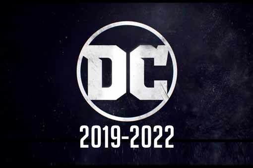 las próximas películas de dc comics de 2019 a 2022