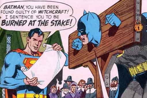 motivo por el que superman intentó quemar a batman como a una bruja