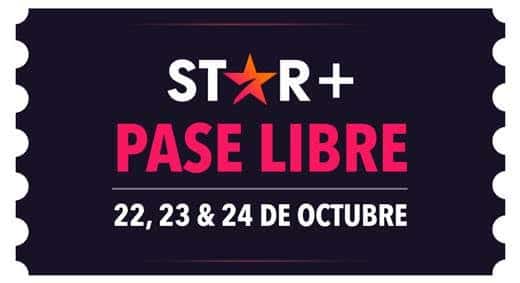 star+ sorprende con un pase libre para fin de octubre