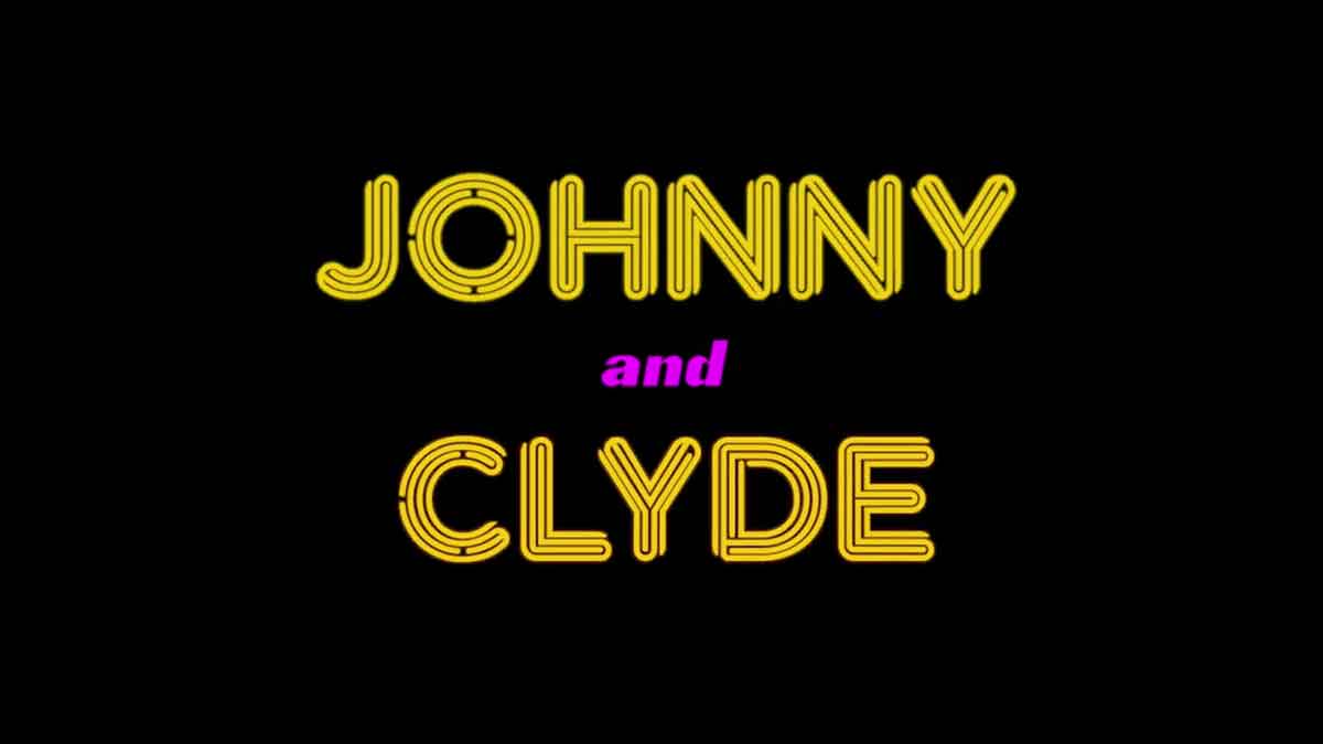 johnny and clyde